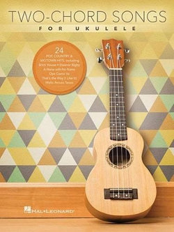 Two-Chord Songs for Ukulele Two-Chord Songs for Ukulele