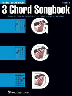 The Guitar Three-Chord Songbook - Volume 2 G-C-D The Guitar Three-Chord Songbook - Volume 2 G-C-D