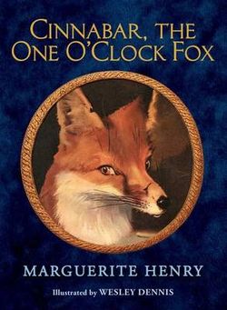 Cinnabar, the One O'Clock Fox Cinnabar, the One O'Clock Fox