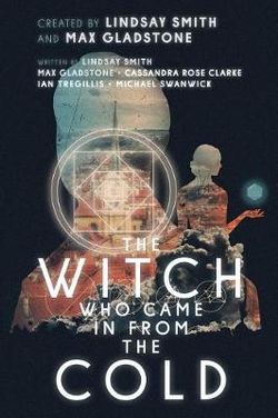 The Witch Who Came in from the Cold The Witch Who Came in from the Cold