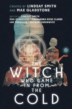 The Witch Who Came in from the Cold The Witch Who Came in from the Cold