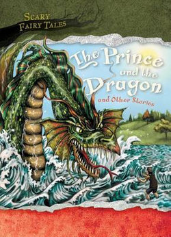 The Prince and the Dragon and Other Stories The Prince and the Dragon and Other Stories