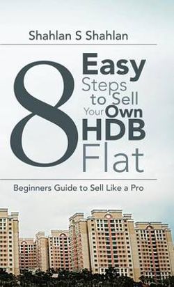 8 Easy Steps to Sell Your Own Hdb Flat 8 Easy Steps to Sell Your Own Hdb Flat