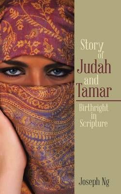 Story of Judah and Tamar Story of Judah and Tamar