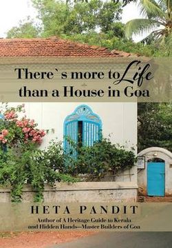 There's More to Life Than a House in Goa There's More to Life Than a House in Goa