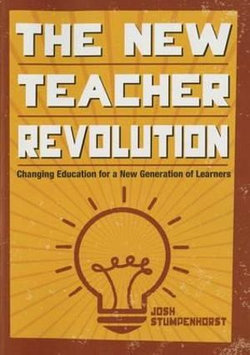 The New Teacher Revolution The New Teacher Revolution