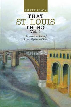 That St. Louis Thing, Vol. 1 That St. Louis Thing, Vol. 1