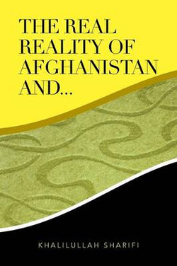 The Real Reality of Afghanistan And... The Real Reality of Afghanistan And...