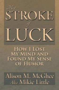 My Stroke of Luck My Stroke of Luck