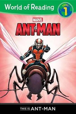 World of Reading: Ant-Man This Is Ant-Man World of Reading: Ant-Man This Is Ant-Man