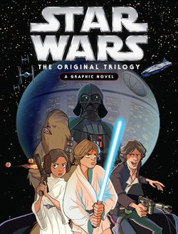 Star Wars: Original Trilogy Graphic Novel Star Wars: Original Trilogy Graphic Novel