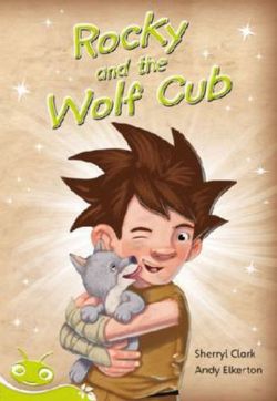 Bug Club Level 25 - Lime: Rocky and the Wolf Club (Reading Level 25/F&P Level P) Bug Club Level 25 - Lime: Rocky and the Wolf Club (Reading Level 25/F&P Level P)