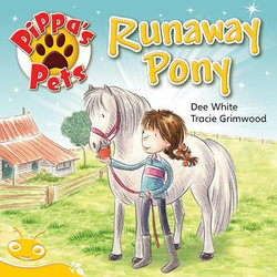 Bug Club Level 8 - Yellow: Pippa's Pets - Runaway Pony (Reading Level 8/F&P Level E) Bug Club Level 8 - Yellow: Pippa's Pets - Runaway Pony (Reading Level 8/F&P Level E)