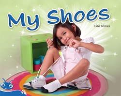 Bug Club Level 10 - Blue: My Shoes (Reading Level 10/F&P Level F) Bug Club Level 10 - Blue: My Shoes (Reading Level 10/F&P Level F)