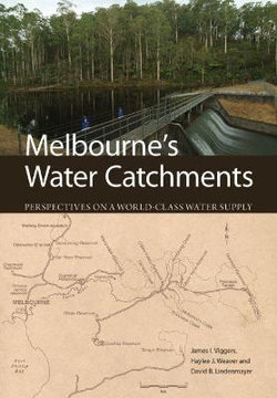 Melbourne's Water Catchments Melbourne's Water Catchments