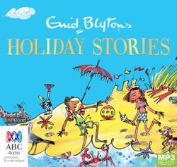 Enid Blyton's Holiday Stories Enid Blyton's Holiday Stories