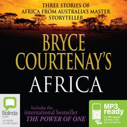 Bryce Courtenay's Africa (MP3 PACK) Bryce Courtenay's Africa (MP3 PACK)