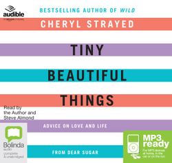 Tiny Beautiful Things: Tiny Beautiful Things: