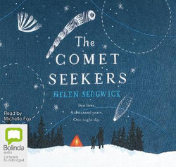 The Comet Seekers The Comet Seekers