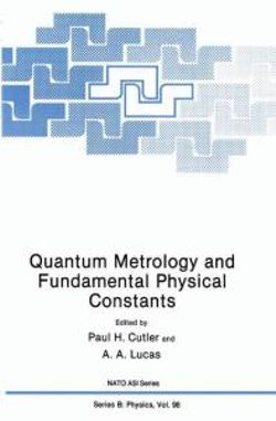 Quantum Metrology and Fundamental Physical Constants Quantum Metrology and Fundamental Physical Constants