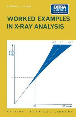 Worked Examples in X-Ray Analysis Worked Examples in X-Ray Analysis