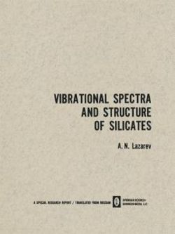 Vibrational Spectra and Structure of Silicates Vibrational Spectra and Structure of Silicates