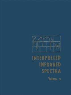 Interpreted Infrared Spectra Interpreted Infrared Spectra