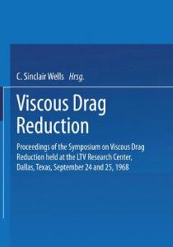 Viscous Drag Reduction Viscous Drag Reduction