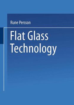 Flat Glass Technology Flat Glass Technology