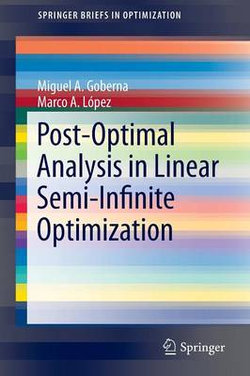 Post-Optimal Analysis in Linear Semi-Infinite Optimization Post-Optimal Analysis in Linear Semi-Infinite Optimization