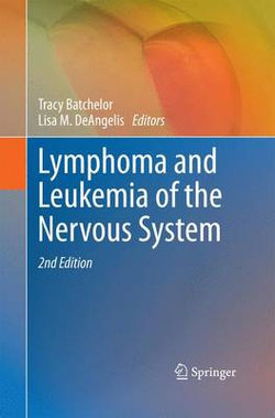 Lymphoma and Leukemia of the Nervous System Lymphoma and Leukemia of the Nervous System