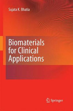 Biomaterials for Clinical Applications Biomaterials for Clinical Applications