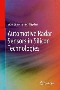 Automotive Radar Sensors in Silicon Technologies Automotive Radar Sensors in Silicon Technologies