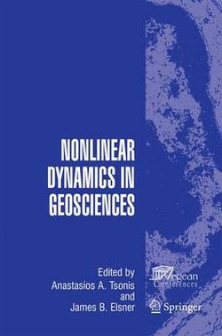 Nonlinear Dynamics in Geosciences Nonlinear Dynamics in Geosciences