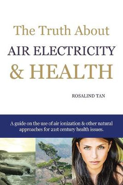 The Truth About Air Electricity & Health The Truth About Air Electricity & Health