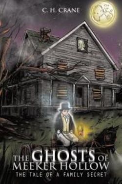 The Ghosts of Meeker Hollow The Ghosts of Meeker Hollow