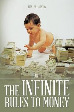The Infinite Rules to Money The Infinite Rules to Money