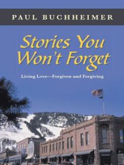 Stories You Won't Forget Stories You Won't Forget