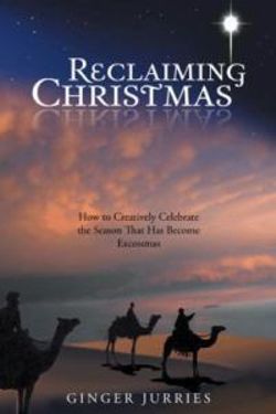 Reclaiming Christmas Reclaiming Christmas