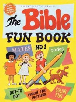 The Bible Fun Book No. 1 The Bible Fun Book No. 1