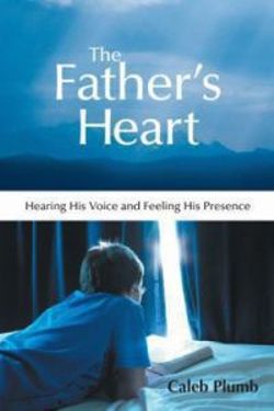 The Father's Heart The Father's Heart