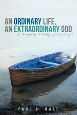An Ordinary Life, an Extraordinary God An Ordinary Life, an Extraordinary God