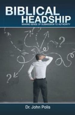 Biblical Headship Biblical Headship