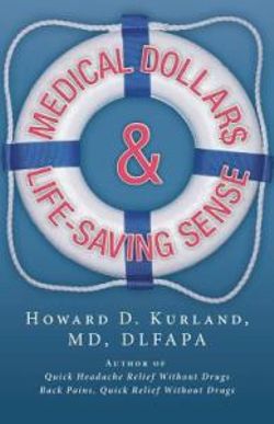 Medical Dollar$ and Life-Saving Sense Medical Dollar$ and Life-Saving Sense