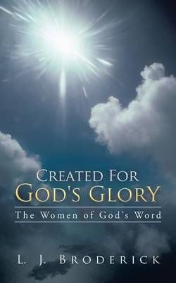 Created for God's Glory Created for God's Glory
