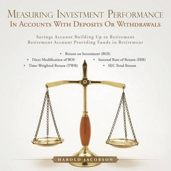 Measuring Investment Performance Measuring Investment Performance