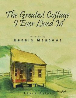 The Greatest Cottage I Ever Lived In The Greatest Cottage I Ever Lived In