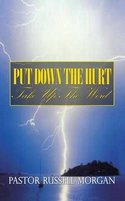 Put Down the Hurt Put Down the Hurt