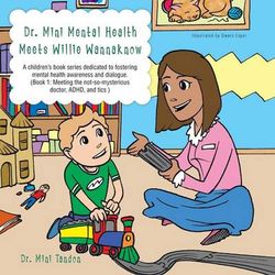 Dr. Mini Mental Health Meets Willie Wannaknow Dr. Mini Mental Health Meets Willie Wannaknow