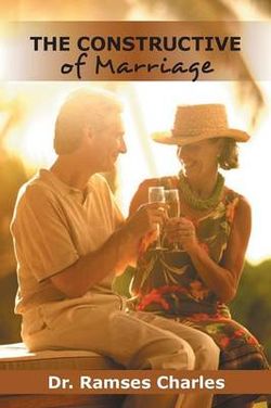 The Constructive of Marriage The Constructive of Marriage